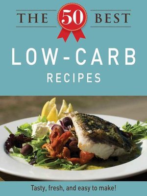 cover image of The 50 Best Low-Carb Recipes